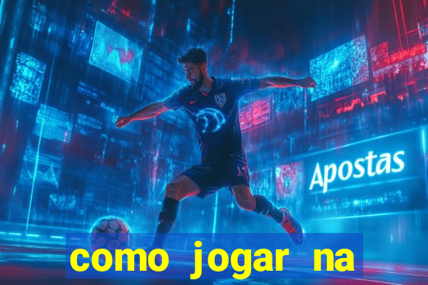 como jogar na teimosinha da lotofacil